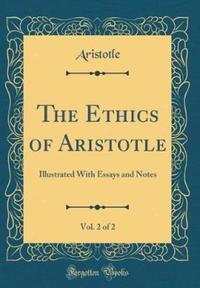 Book Cover for The Ethics of Aristotle, Vol. 2 of 2 by Aristotle Aristotle