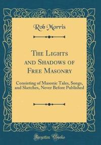 Book Cover for The Lights and Shadows of Free Masonry by Rob Morris