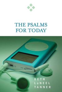 Book Cover for The Psalms for Today by Beth LaNeel Tanner