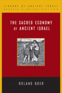Book Cover for The Sacred Economy of Ancient Israel by Roland Boer