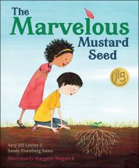 Book Cover for The Marvelous Mustard Seed by AmyJill Levine, Sandy Eisenberg Sasso