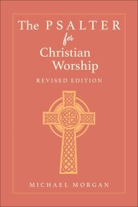Book Cover for The Psalter for Christian Worship by Michael Morgan
