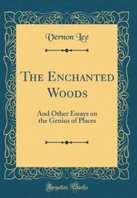 Book Cover for The Enchanted Woods by Vernon Lee