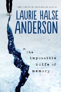 Book Cover for The Impossible Knife of Memory by Laurie Halse Anderson