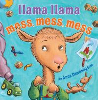 Book Cover for Llama Llama Mess, Mess, Mess by Anna Dewdney, Reed Duncan