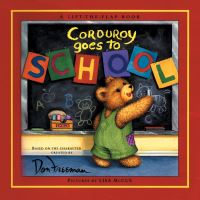 Book Cover for Corduroy Goes to School by Don Freeman, BG Hennessy