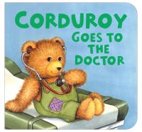 Book Cover for Corduroy Goes to the Doctor (Lg Format) by Don Freeman
