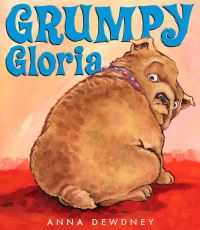 Book Cover for Grumpy Gloria by Anna Dewdney