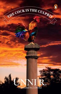 Book Cover for The Cock Is the Culprit by Unni R