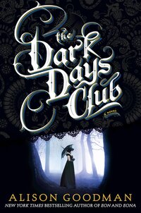 Book Cover for The Dark Days Club by Alison Goodman