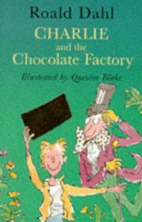 Book Cover for Charlie and the Chocolate Factory by Roald Dahl, Quentin Blake