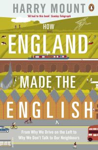 Book Cover for How England Made the English by Harry Mount