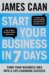 Book Cover for Start Your Business in 7 Days by James Caan