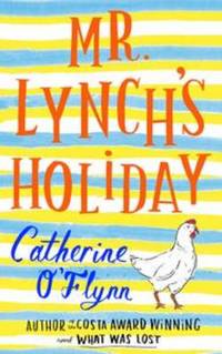 Book Cover for Mr Lynch's Holiday by Catherine O'Flynn