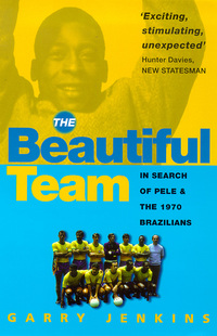 Book Cover for The Beautiful Team by Garry Jenkins