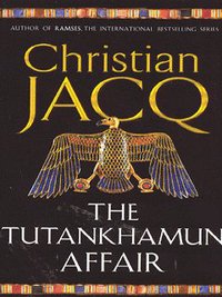 Book Cover for The Tutankhamun Affair by Christian Jacq
