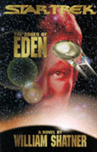 Book Cover for The Ashes of Eden by William Shatner, Judith Reeves-Stevens, Garfield Reeves-Stevens