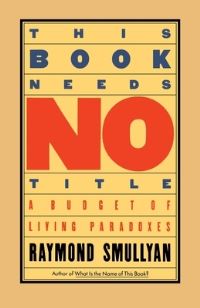 Book Cover for This Book Needs No Title by Raymond M Smullyan
