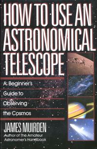 Book Cover for How to Use an Astronomical Telescope by James Muirden