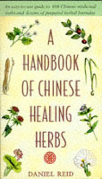 Book Cover for A Handbook of Chinese Healing Herbs by Daniel Reid