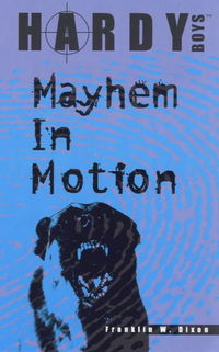Book Cover for Mayhem in Motion by Franklin W Dixon