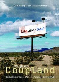 Book Cover for Life After God by Douglas Coupland