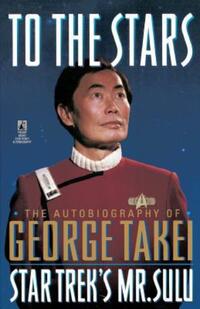 Book Cover for To the Stars by George Takei
