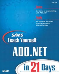 Book Cover for Sams Teach Yourself ADO.NET in 21 Days by Dan Fox