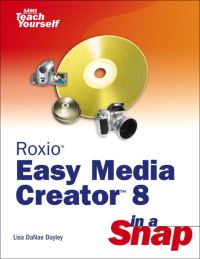 Book Cover for Roxio Easy Media Creator 8 in a Snap by Lisa DaNae Dayley
