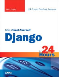 Book Cover for Sams Teach Yourself Django by Brad Dayley