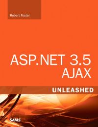 Book Cover for ASP.NET 3.5 Ajax Unleashed by Robert Hill Foster