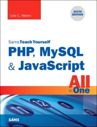 Book Cover for Sams Teach Yourself PHP, MySQL & JavaScript by Julie C Meloni
