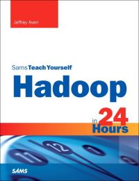 Book Cover for Sams Teach Yourself Hadoop in 24 Hours by Jeffrey Aven