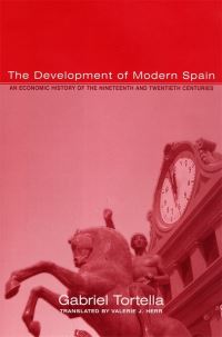 Book Cover for The Development of Modern Spain by Gabriel Tortella Casares