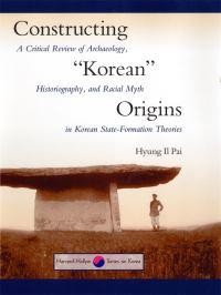 Book Cover for Constructing “Korean” Origins by Hyung Il Pai