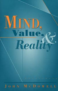 Book Cover for Mind, Value, and Reality by John McDowell