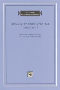 Book Cover for Humanist Educational Treatises by Craig Kallendorf
