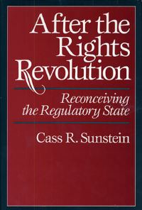 Book Cover for After the Rights Revolution by Cass R Sunstein