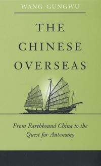 Book Cover for The Chinese Overseas by Gungwu Wang