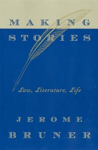 Book Cover for Making Stories by Jerome S Bruner