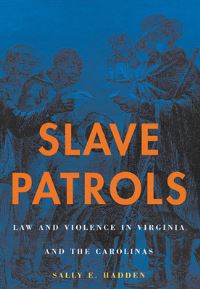 Book Cover for Slave Patrols by Sally E Hadden