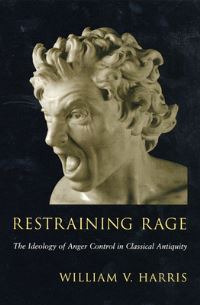 Book Cover for Restraining Rage by William V Harris