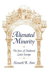 Book Cover for Alienated Minority by Kenneth R Stow