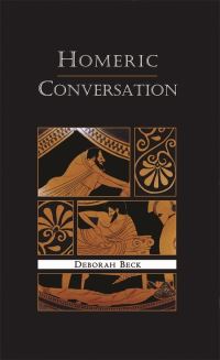 Book Cover for Homeric Conversation by Deborah Beck