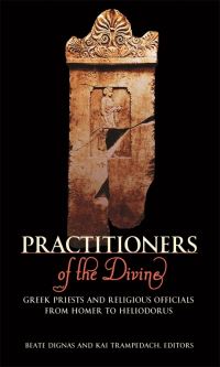 Book Cover for Practitioners of the Divine by Beate Dignas, Kai Trampedach