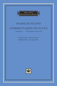 Book Cover for Commentaries on Plato by Marsilio Ficino, Plato, Michael J. B. Allen, Maude Vanhaelen