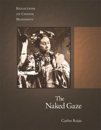 Book Cover for The Naked Gaze by Carlos Rojas
