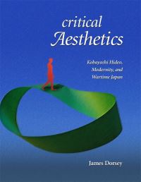 Book Cover for Critical Aesthetics by James Dorsey, Harvard University