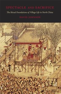 Book Cover for Spectacle and Sacrifice by David G Johnson, Harvard University