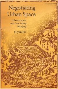 Book Cover for Negotiating Urban Space by Siyen Fei